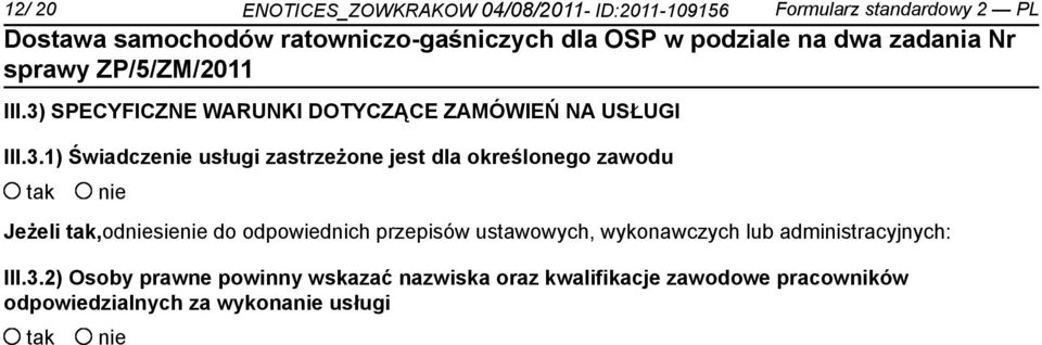 określonego zawodu Jeżeli,odsie do odpowiednich przepisów ustawowych, wykonawczych lub