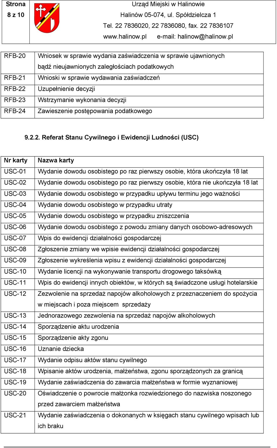 2. Referat Stanu Cywilnego i Ewidencji Ludności (USC) USC-01 USC-02 USC-03 USC-04 USC-05 USC-06 USC-07 USC-08 USC-09 USC-10 USC-11 USC-12 USC-13 USC-14 USC-15 USC-16 USC-17 USC-18 USC-19 USC-20