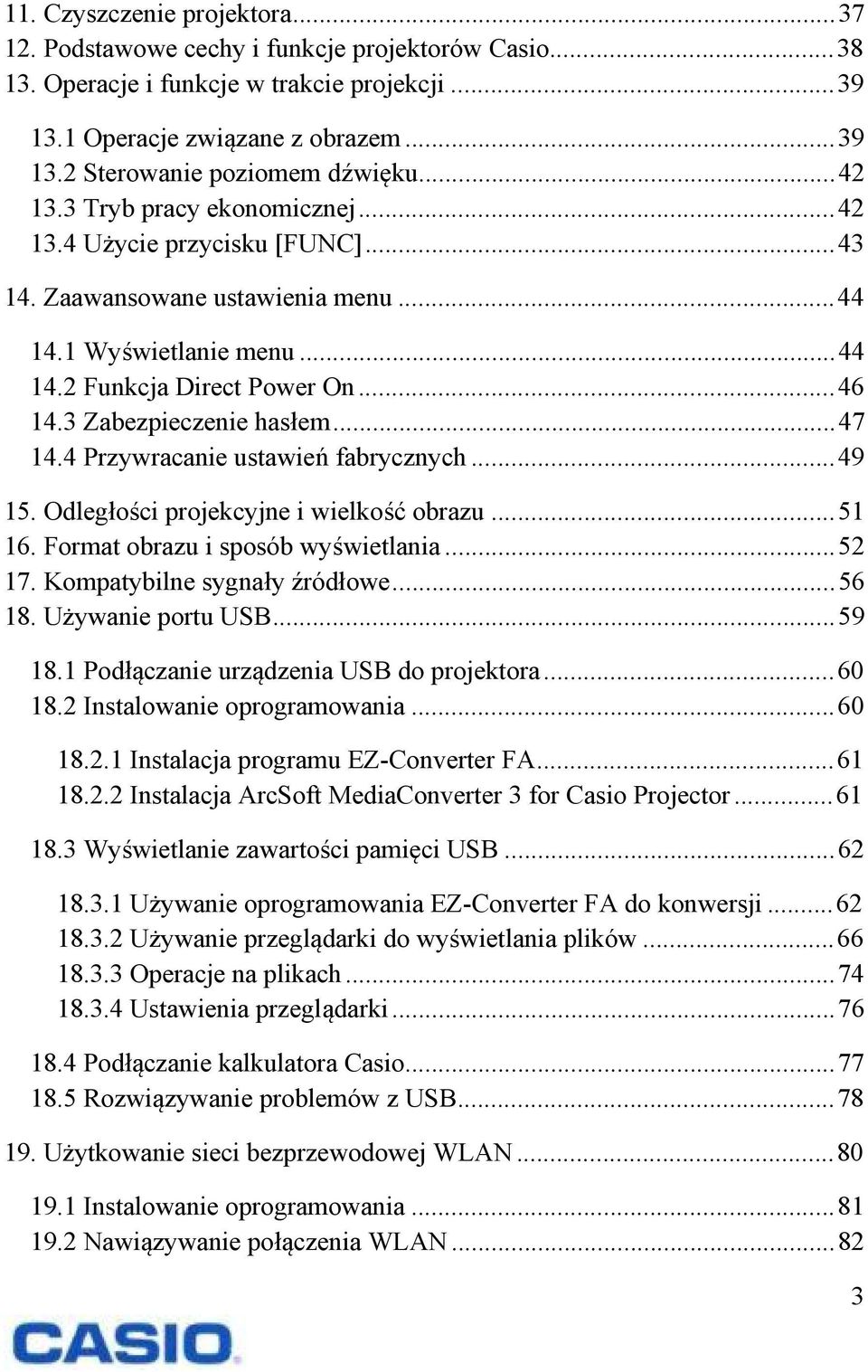 3 Zabezpieczenie hasłem... 47 14.4 Przywracanie ustawień fabrycznych... 49 15. Odległości projekcyjne i wielkość obrazu... 51 16. Format obrazu i sposób wyświetlania... 52 17.