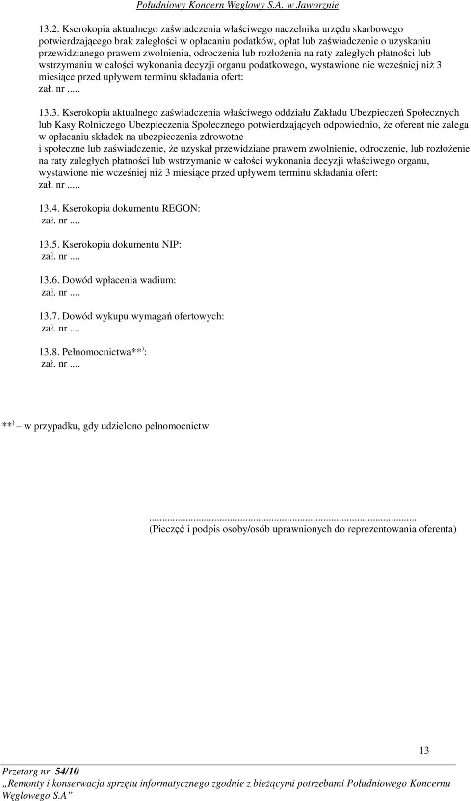 składania ofert: zał. nr... 13.