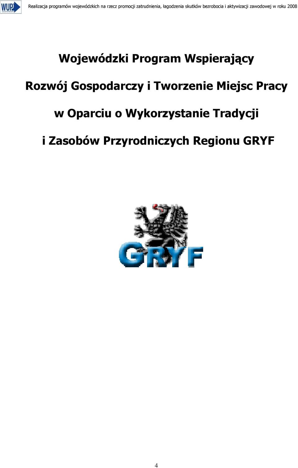 Wojewódzki Program Wspierający Rozwój Gospodarczy i Tworzenie Miejsc