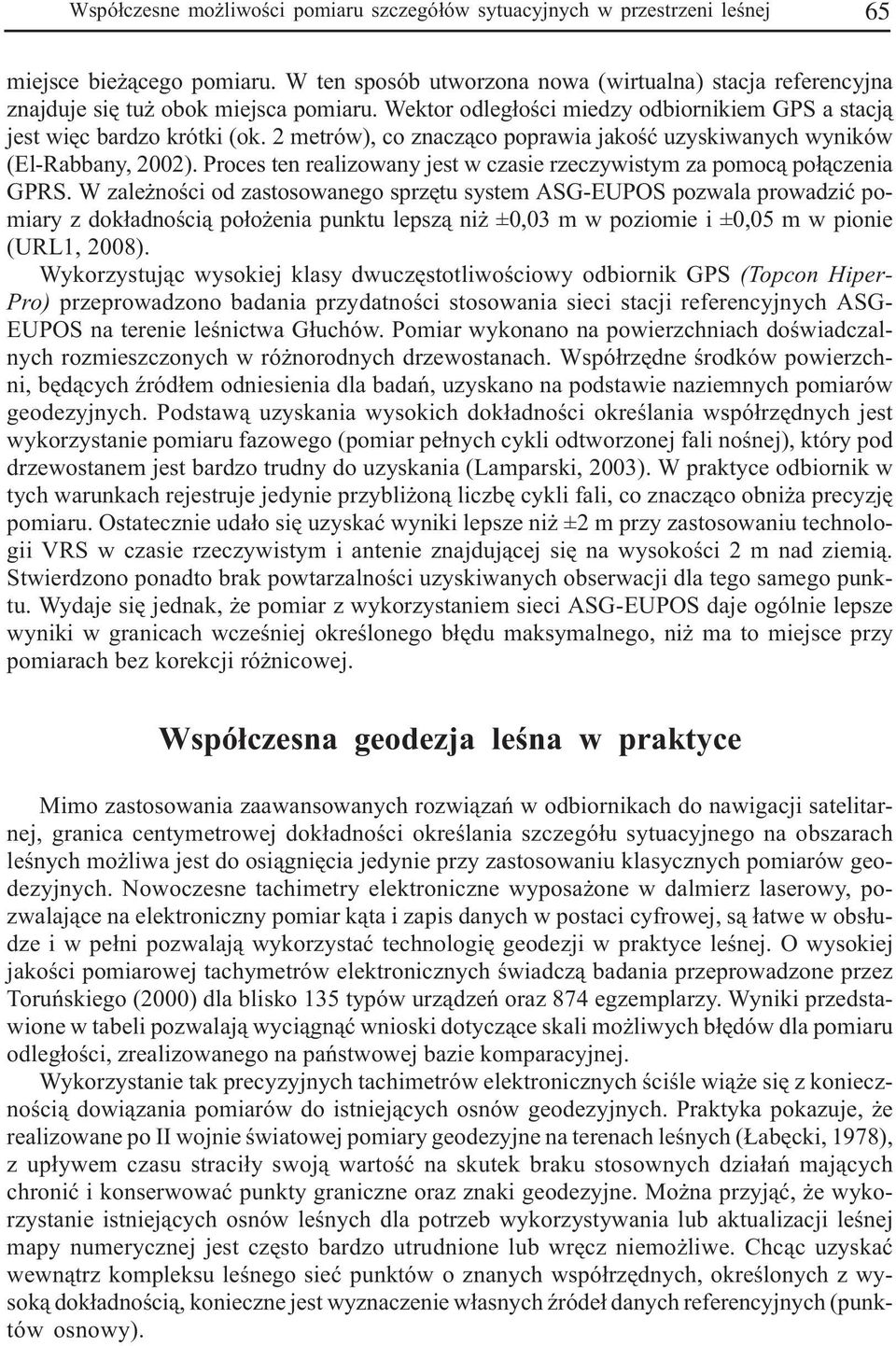 Proces ten realizowany jest w czasie rzeczywisty za pooc¹ po³¹czenia GPRS.