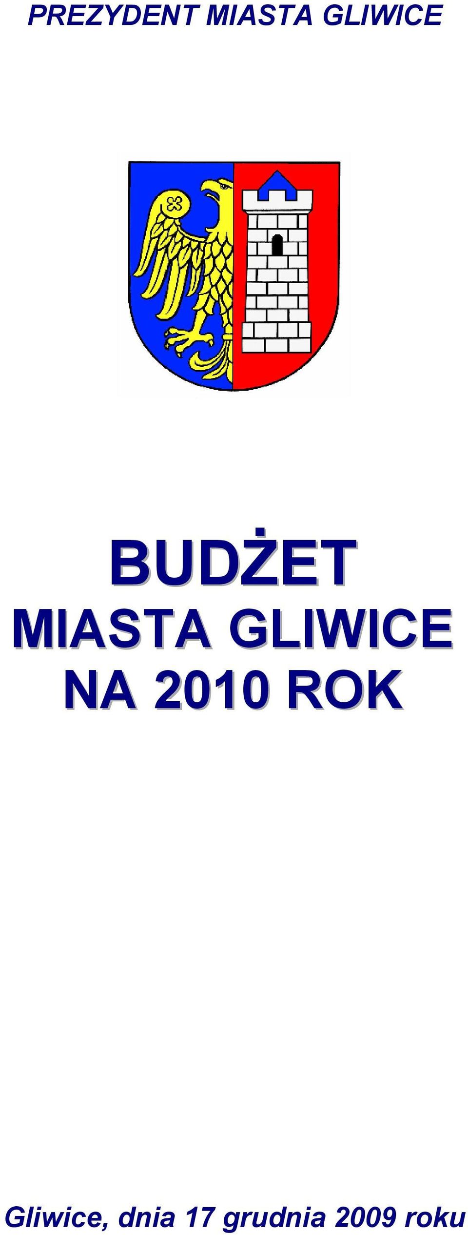 GLIWICE NA 2010 ROK