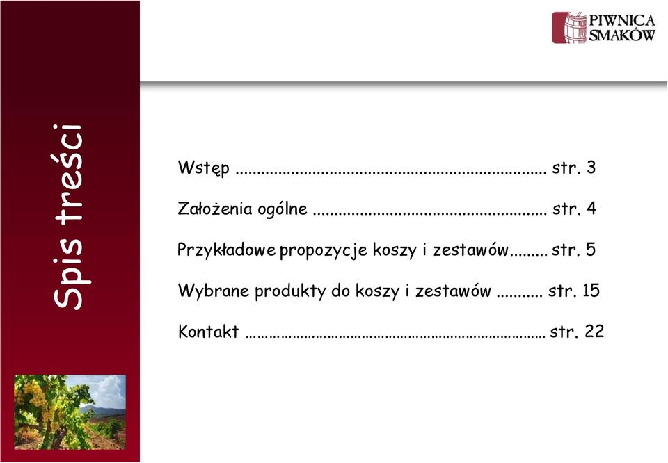 4 Przykładowe propozycje koszy i zestawów.