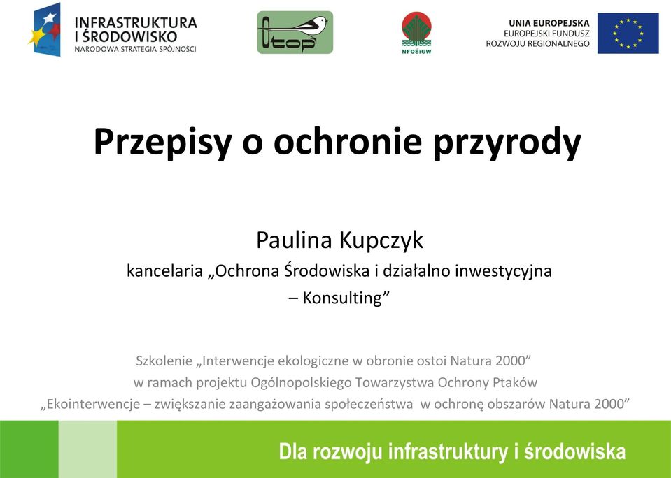 ostoi Natura 2000 w ramach projektu Ogólnopolskiego Towarzystwa Ochrony Ptaków
