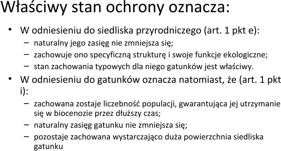 typowych dla niego gatunków jest właściwy. W odniesieniu do gatunków oznacza natomiast, że (art.