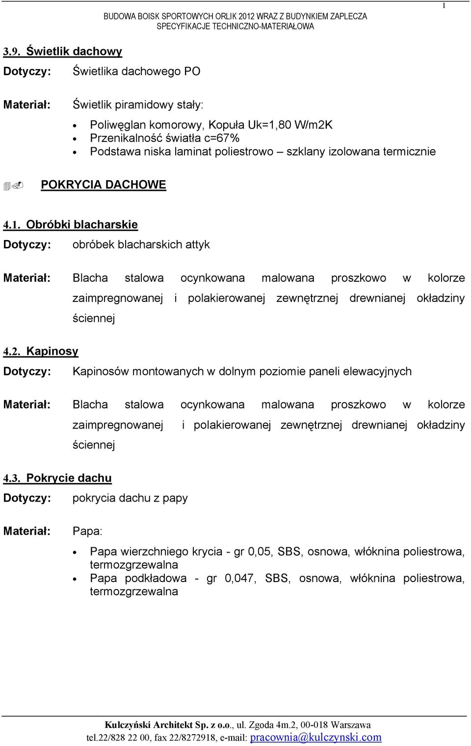 2. Kapinosy Dotyczy: 卧 p ó m h d l m p m p l l h Materiał: Bl h l m l pr l r ś mpr g p l r ᆗ喧 r dr ᐧ唷 d 4.3.