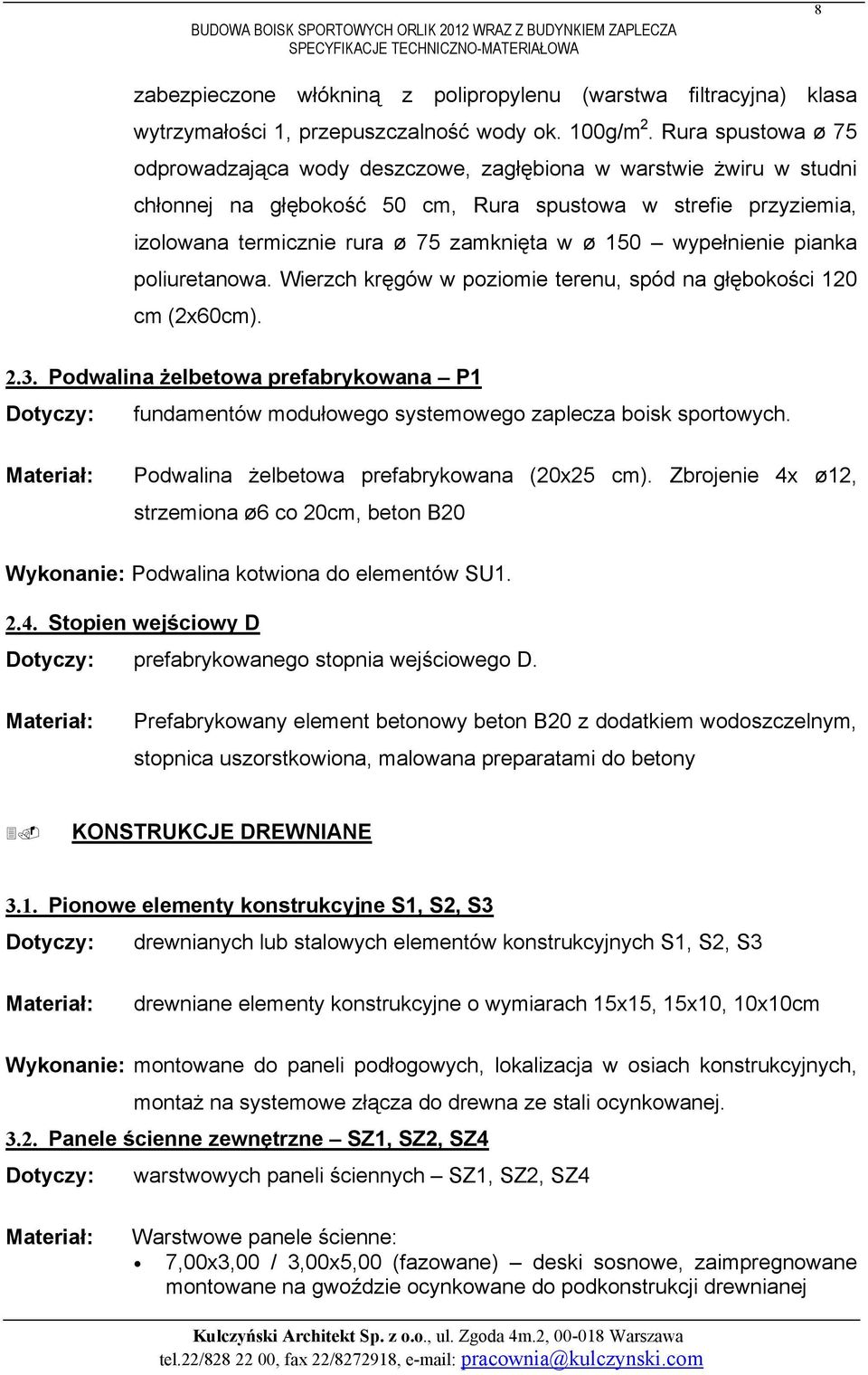 Podwalina żelbetowa prefabrykowana P1 Dotyczy: ᐧ唷u d m ó m duᐧ唷 g m g pl p r h. Materiał: P d l ż l pr ᐧ唷 r (ᆗ喧0ᆗ喧ᆗ喧5 m). ᆗ喧 r ᆗ喧ᆗ喧 ᆗ喧1ᆗ喧ᐧ唷 r m ᆗ喧6 ᆗ喧0 mᐧ唷 Bᆗ喧0 Wykonanie: P d l d l m ó ᆗ喧ᆗ喧1. 2.4.