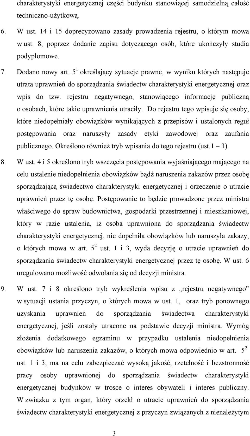 5 1 określający sytuacje prawne, w wyniku których następuje utrata uprawnień do sporządzania świadectw charakterystyki energetycznej oraz wpis do tzw.