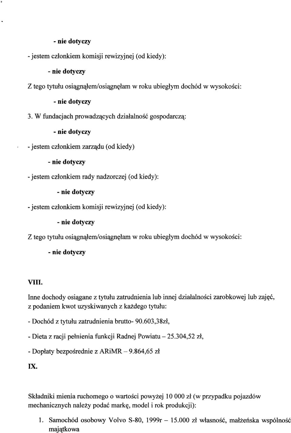 osiqgn^lem/osi^gn?lam w roku ubieglym dochod w wysokosci: VIII. Inne dochody osiagane z tytuhi zatrudnienia lub innej dzialalnosci zarobkowej lub zaj?