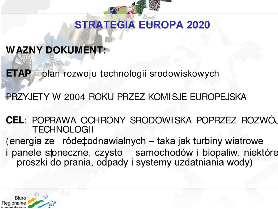 ROZWÓJ TECHNOLOGII (energia ze róde odnawialnych taka jak turbiny wiatrowe i panele s