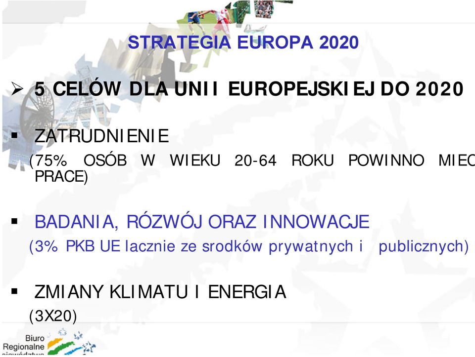 PRACE) BADANIA, RÓZWÓJ ORAZ INNOWACJE (3% PKB UE lacznie ze