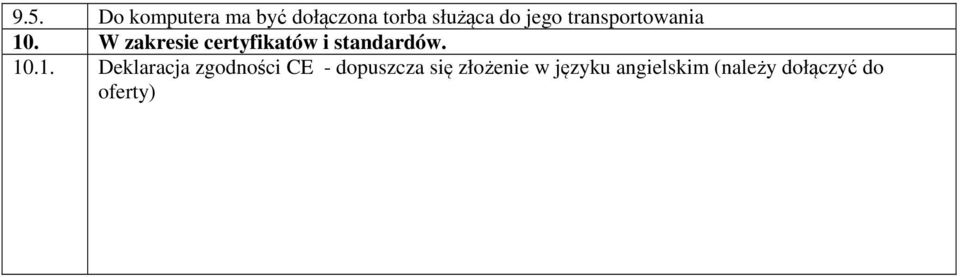 W zakresie certyfikatów i standardów. 10