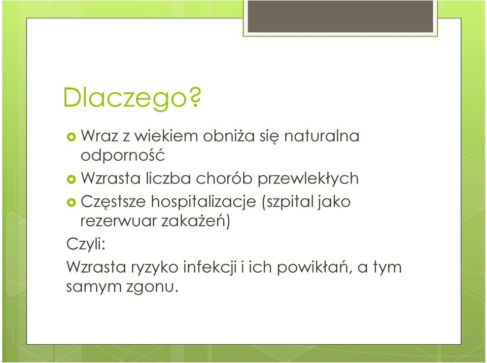 liczba chorób przewlekłych Częstsze hospitalizacje