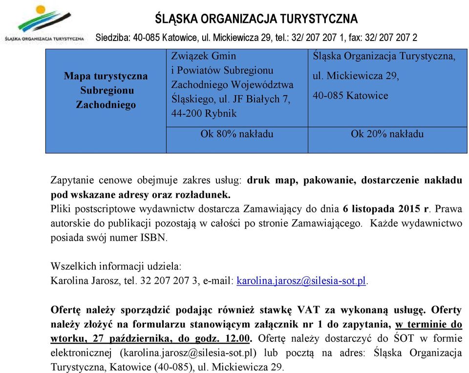 Pliki postscriptowe wydawnictw dostarcza Zamawiający do dnia 6 listopada 2015 r. Prawa autorskie do publikacji pozostają w całości po stronie Zamawiającego. Każde wydawnictwo posiada swój numer ISBN.