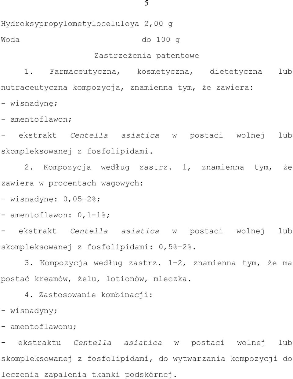 fosfolipidami. 2. Kompozycja według zastrz.