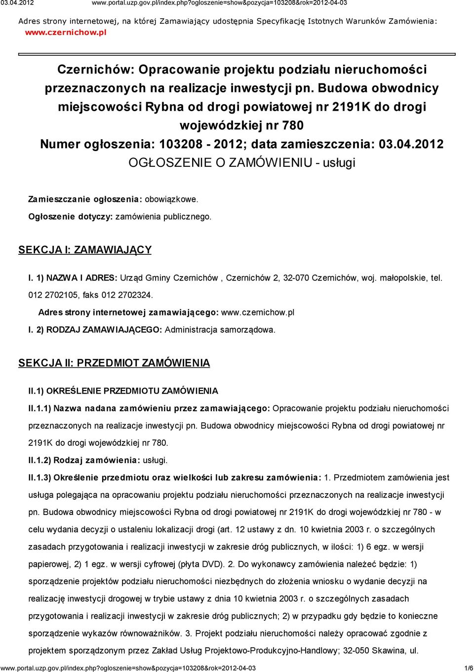 Budowa obwodnicy miejscowości Rybna od drogi powiatowej nr 2191K do drogi wojewódzkiej nr 780 Numer ogłoszenia: 103208-2012; data zamieszczenia: 03.04.