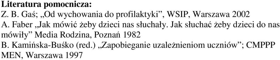 Faber Jak mówić Ŝeby dzieci nas słuchały.