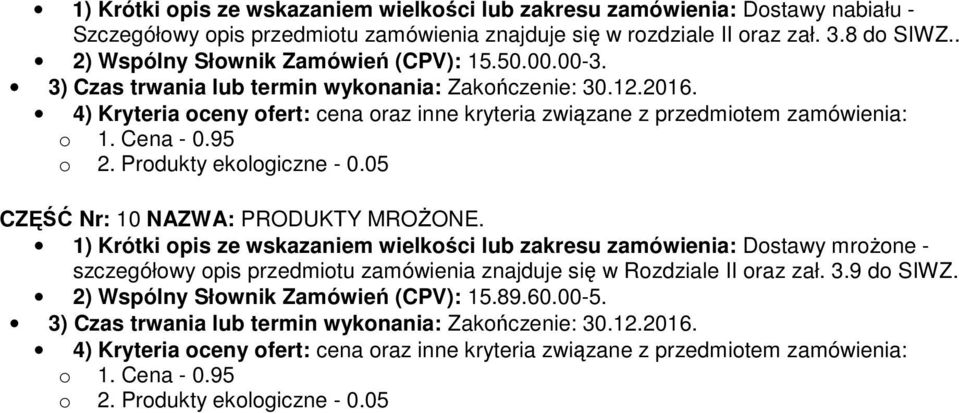 CZĘŚĆ Nr: 10 NAZWA: PRODUKTY MROŻONE.