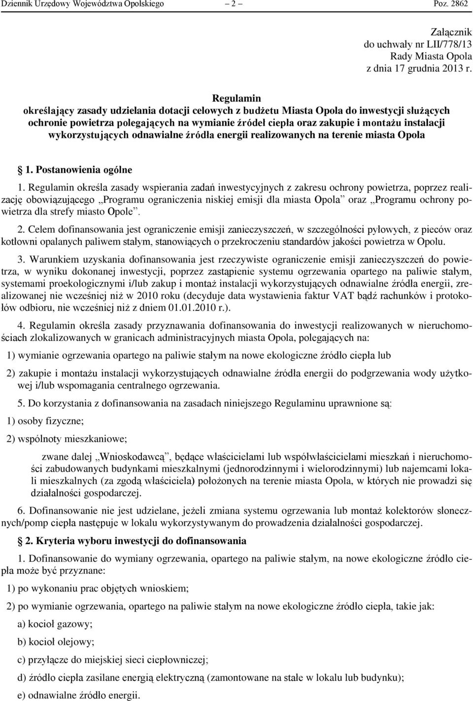wykorzystujących odnawialne źródła energii realizowanych na terenie miasta Opola 1. Postanowienia ogólne 1.