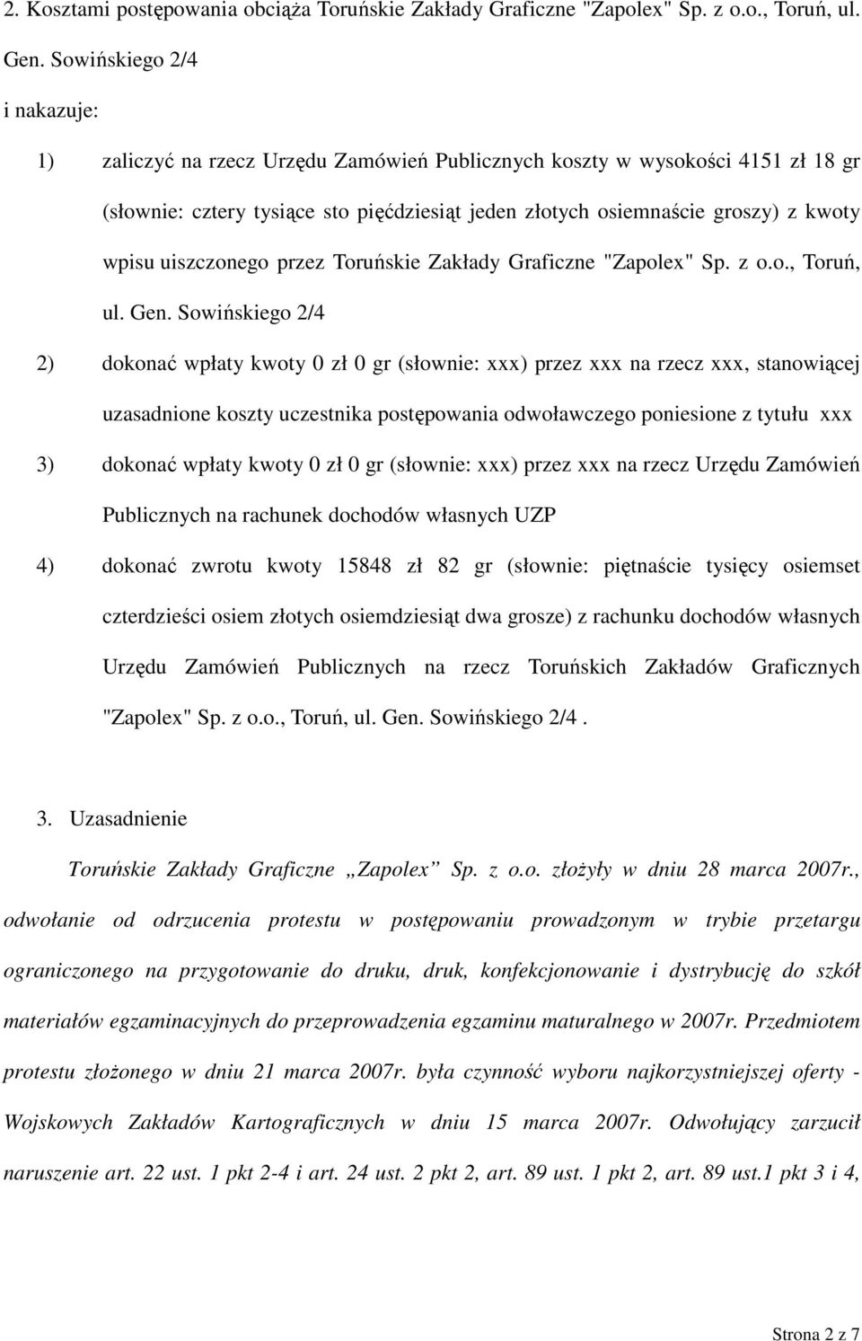 uiszczonego przez Toruńskie Zakłady Graficzne "Zapolex" Sp. z o.o., Toruń, ul. Gen.
