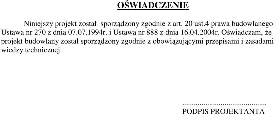 i Ustawa nr 888 z dnia 16.04.2004r.