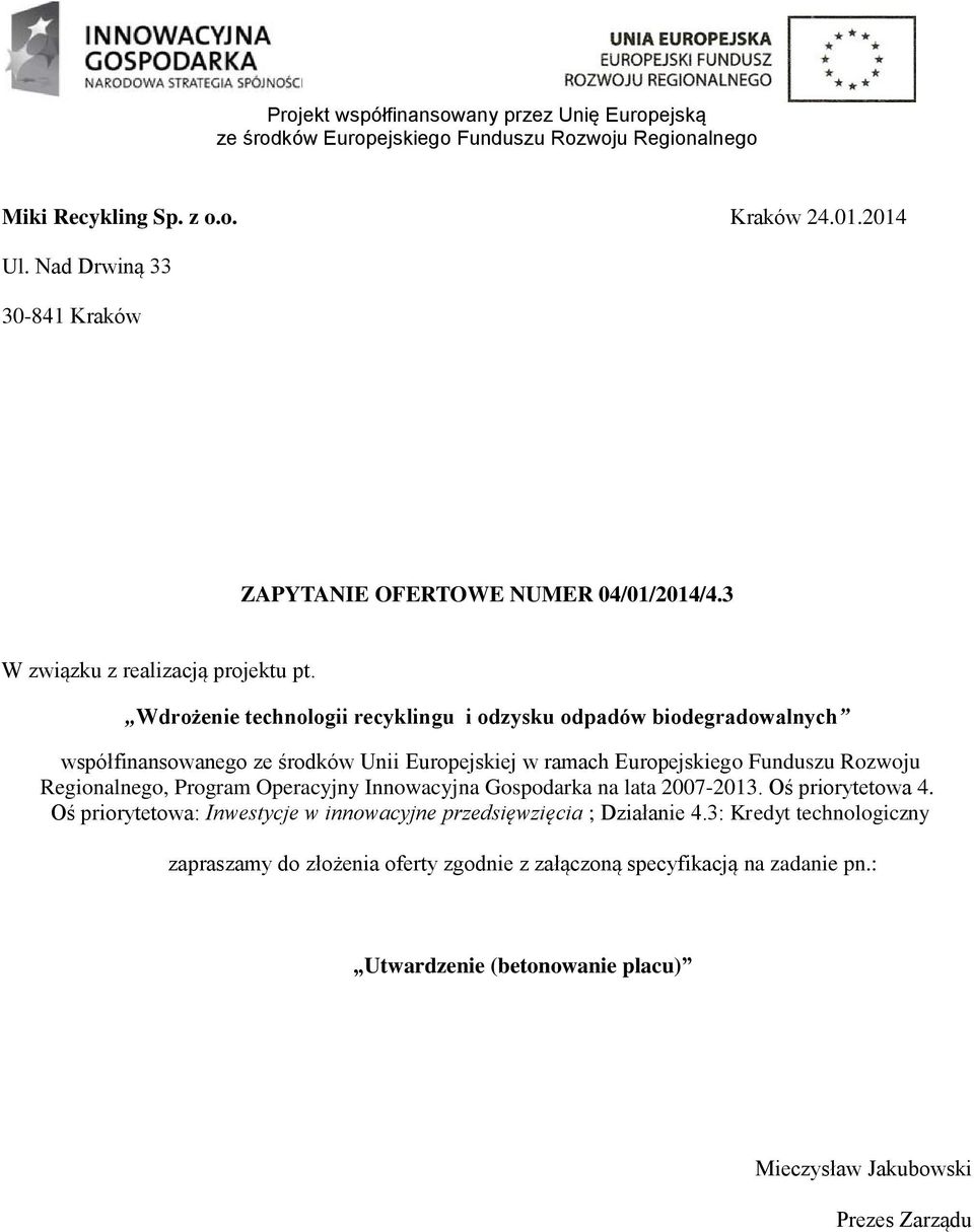 Regionalnego, Program Operacyjny Innowacyjna Gospodarka na lata 2007-2013. Oś priorytetowa 4.