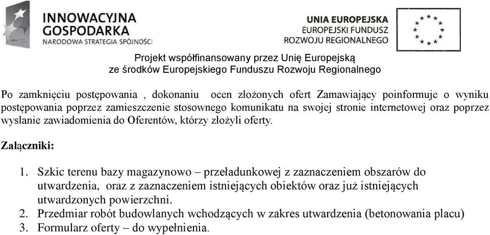 Szkic terenu bazy magazynowo przeładunkowej z zaznaczeniem obszarów do utwardzenia, oraz z zaznaczeniem istniejących obiektów oraz już