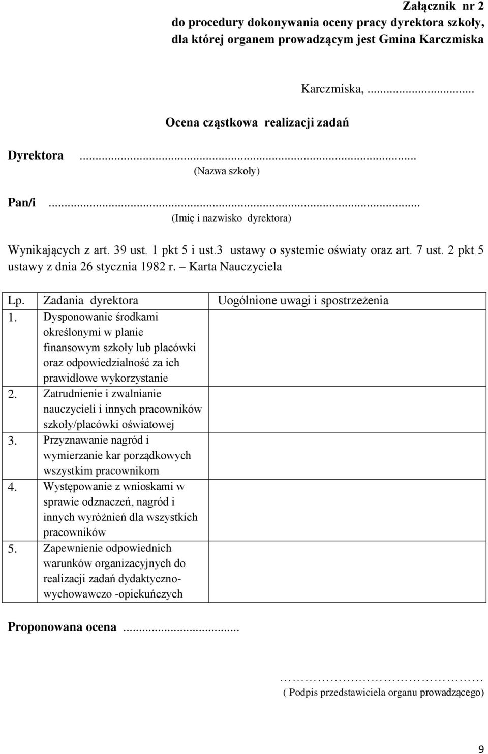 Karta Nauczyciela Lp. Zadania dyrektora Uogólnione uwagi i spostrzeżenia 1.