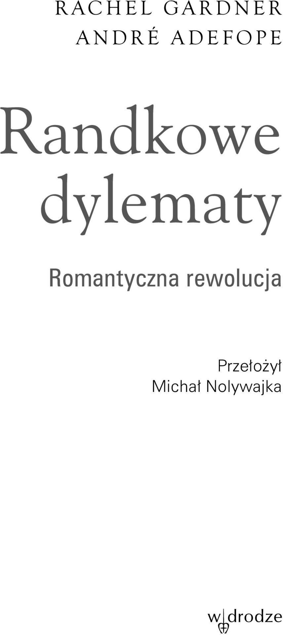 dylematy Romantyczna