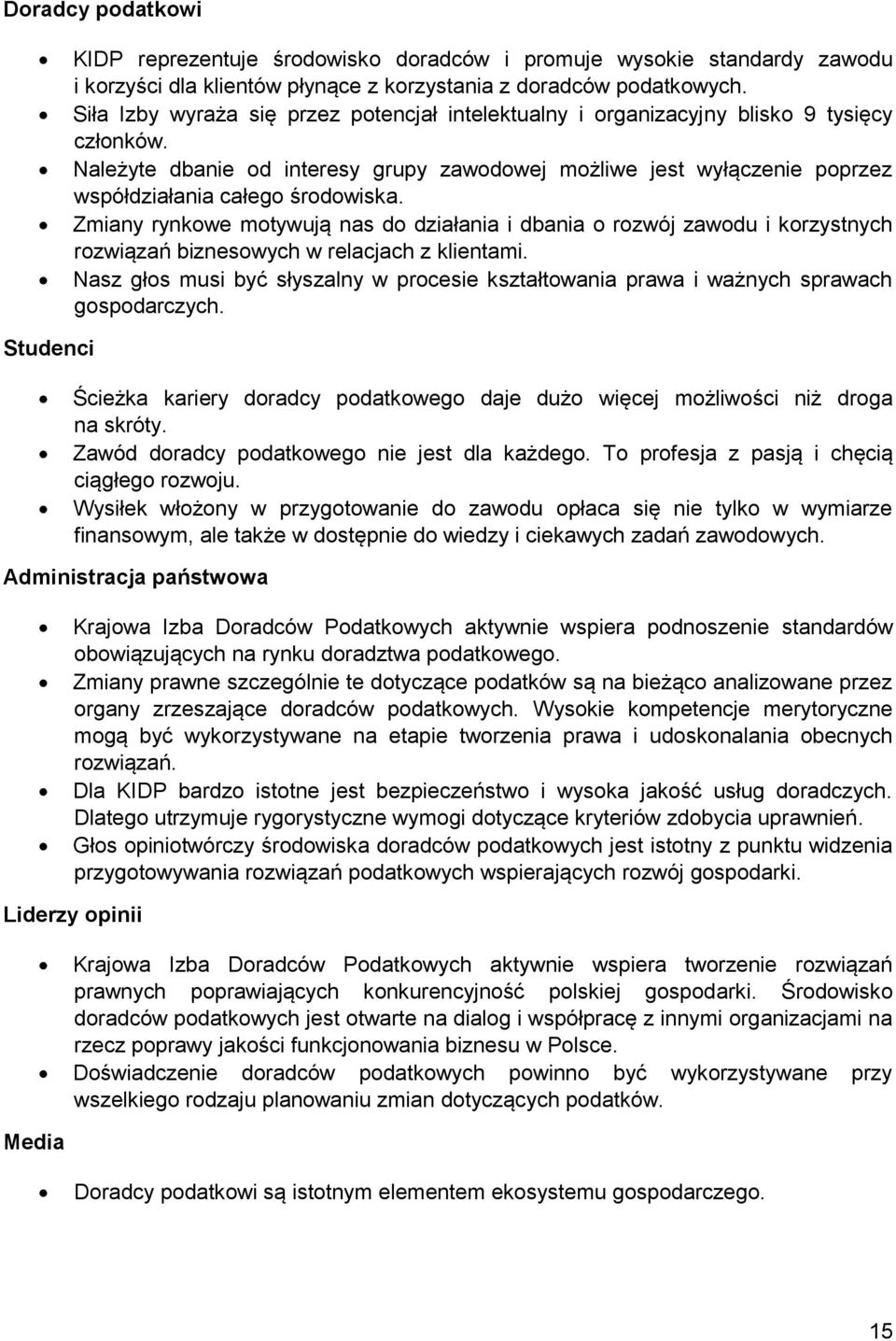 Zmiany rynkwe mtywują nas d działania i dbania rzwój zawdu i krzystnych rzwiązań bizneswych w relacjach z klientami.