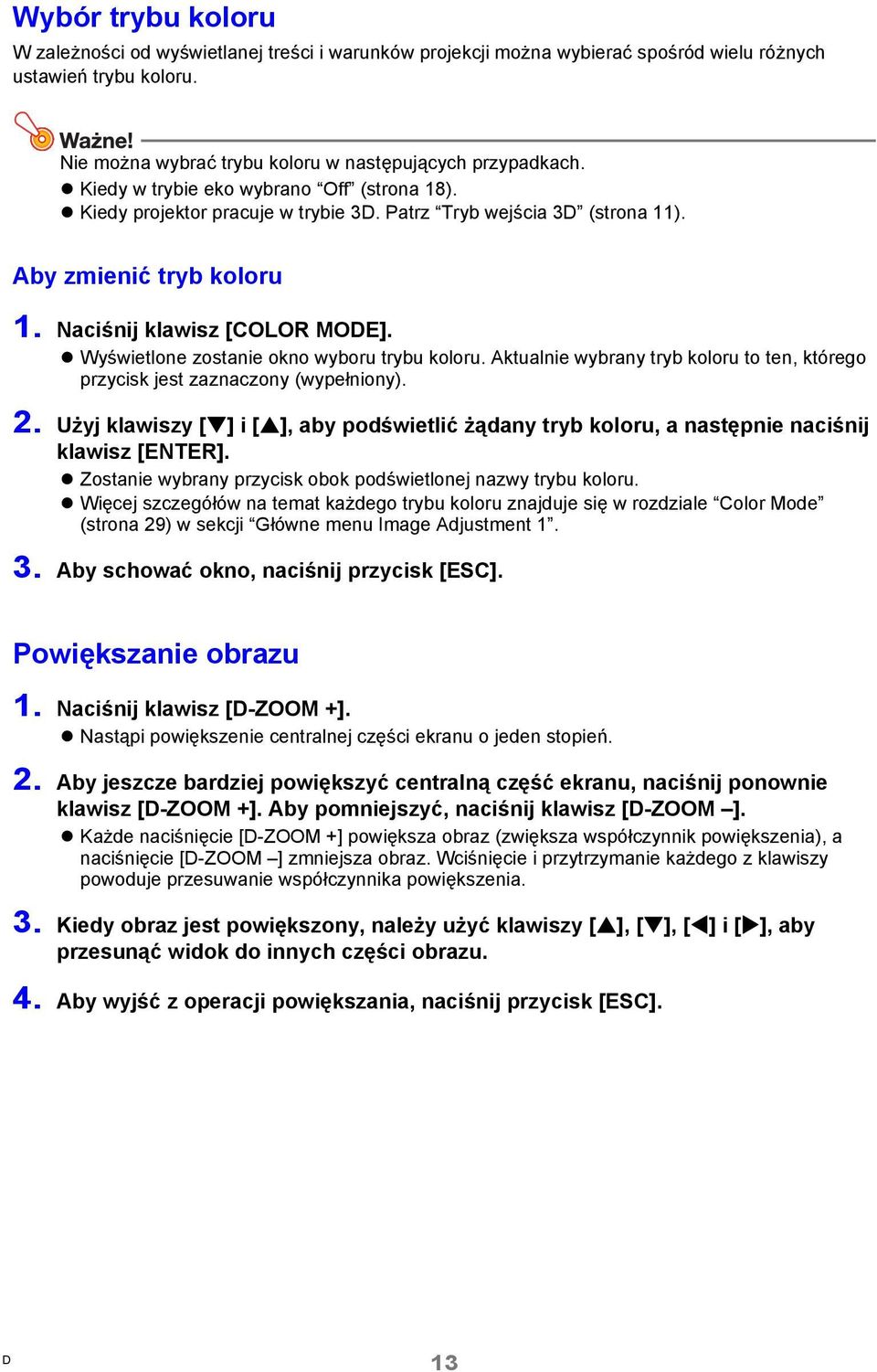 Wyświetlone zostanie okno wyboru trybu koloru. Aktualnie wybrany tryb koloru to ten, którego przycisk jest zaznaczony (wypełniony). 2.