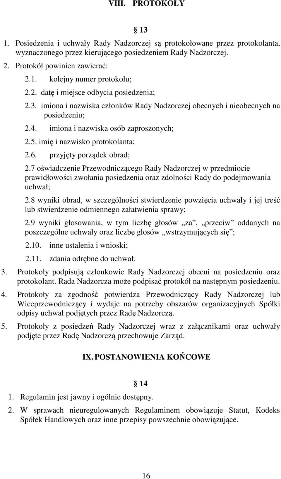 imię i nazwisko protokolanta; 2.6. przyjęty porządek obrad; 2.