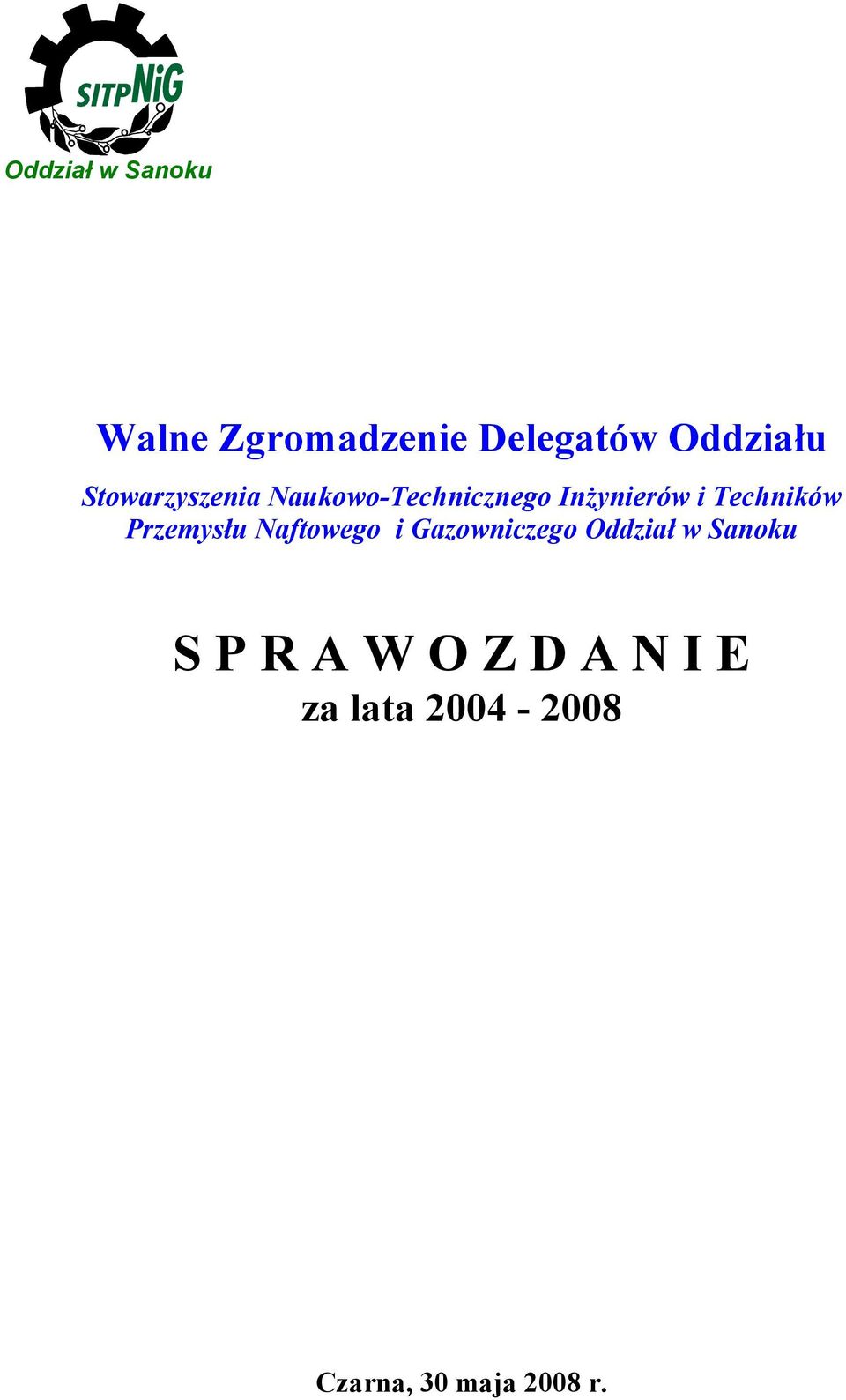 Techników Przemysłu aftowego i Gazowniczego Oddział w