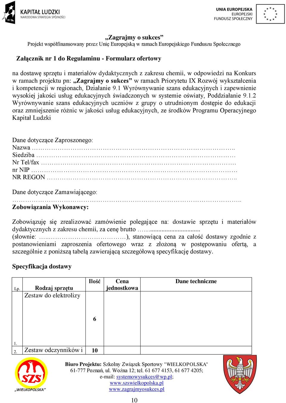 Wyrównywanie szans edukacyjnych i zapewnienie wysokiej jakości usług edukacyjnych świadczonych w systemie oświaty, Poddziałanie 9.1.