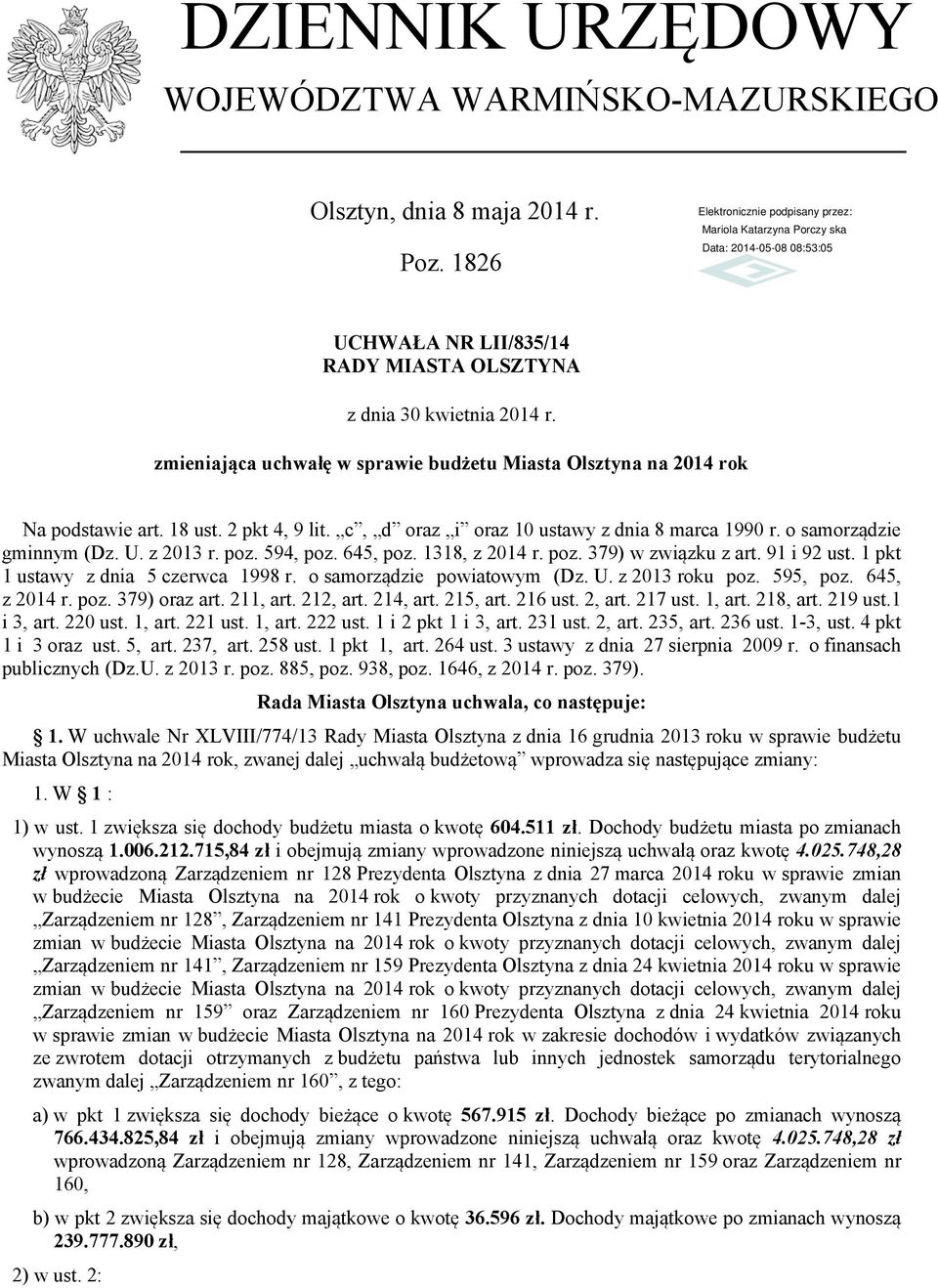 poz. 594, poz. 645, poz. 1318, z 2014 r. poz. 379) w związku z art. 91 i 92 ust. 1 pkt 1 ustawy z dnia 5 czerwca 1998 r. o samorządzie powiatowym (Dz. U. z 2013 roku poz. 595, poz. 645, z 2014 r. poz. 379) oraz art.