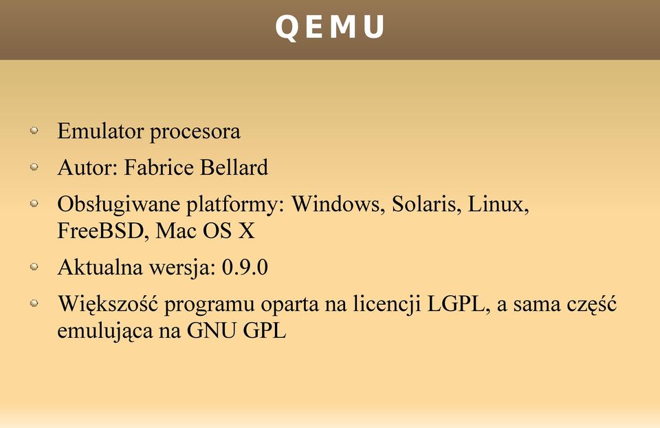 FreeBSD, Mac OS X Aktualna wersja: 0.9.