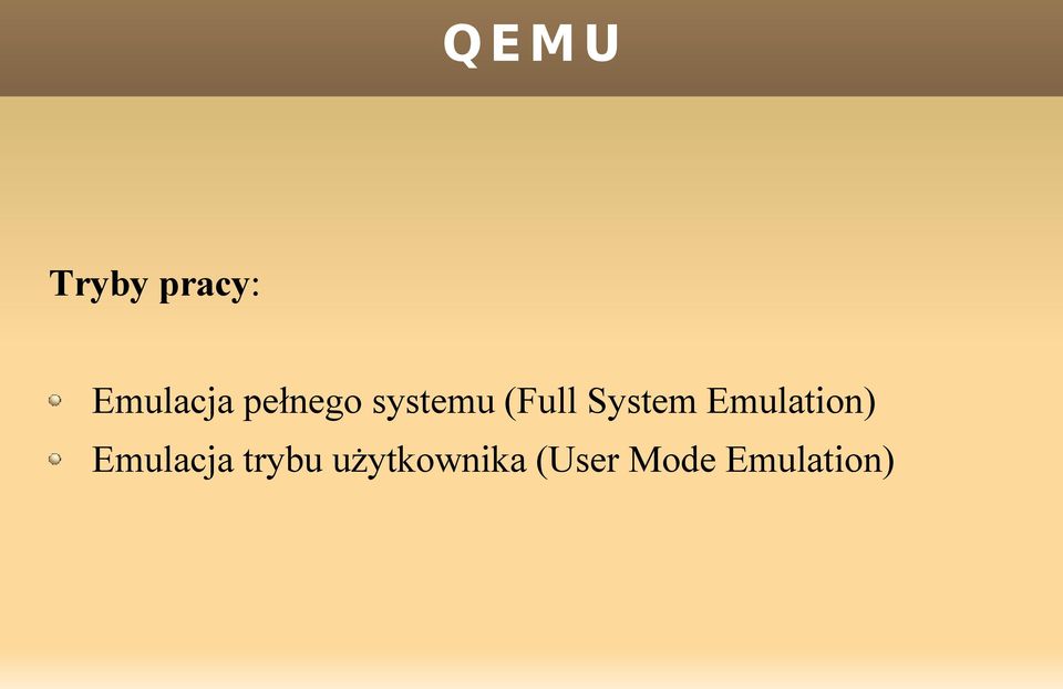 System Emulation) Emulacja
