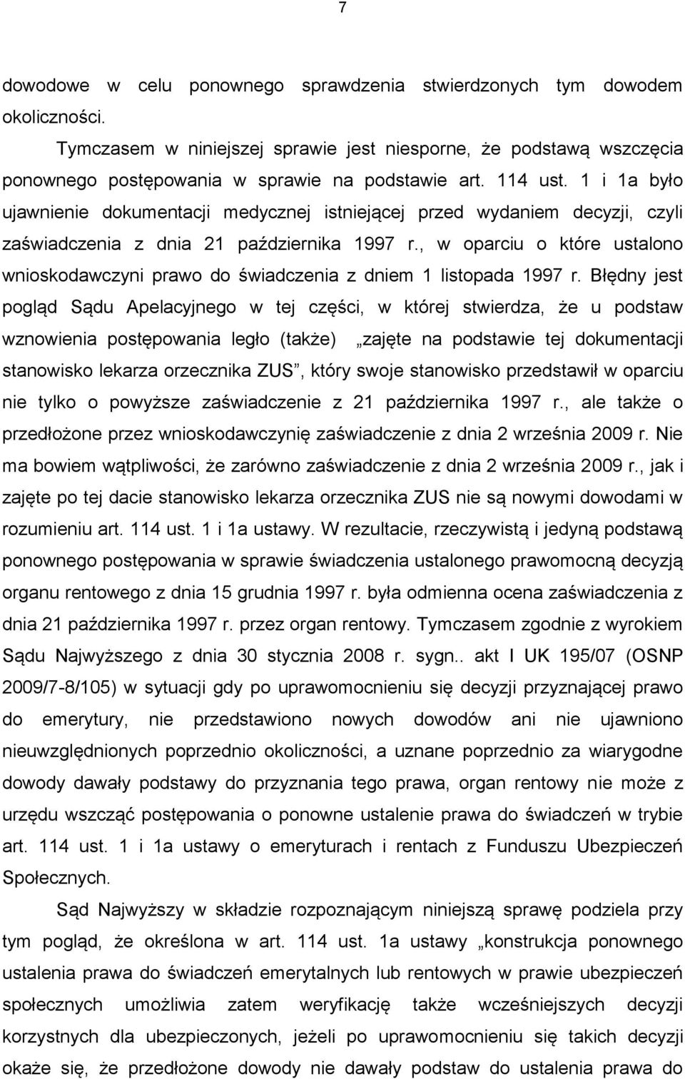 , w oparciu o które ustalono wnioskodawczyni prawo do świadczenia z dniem 1 listopada 1997 r.