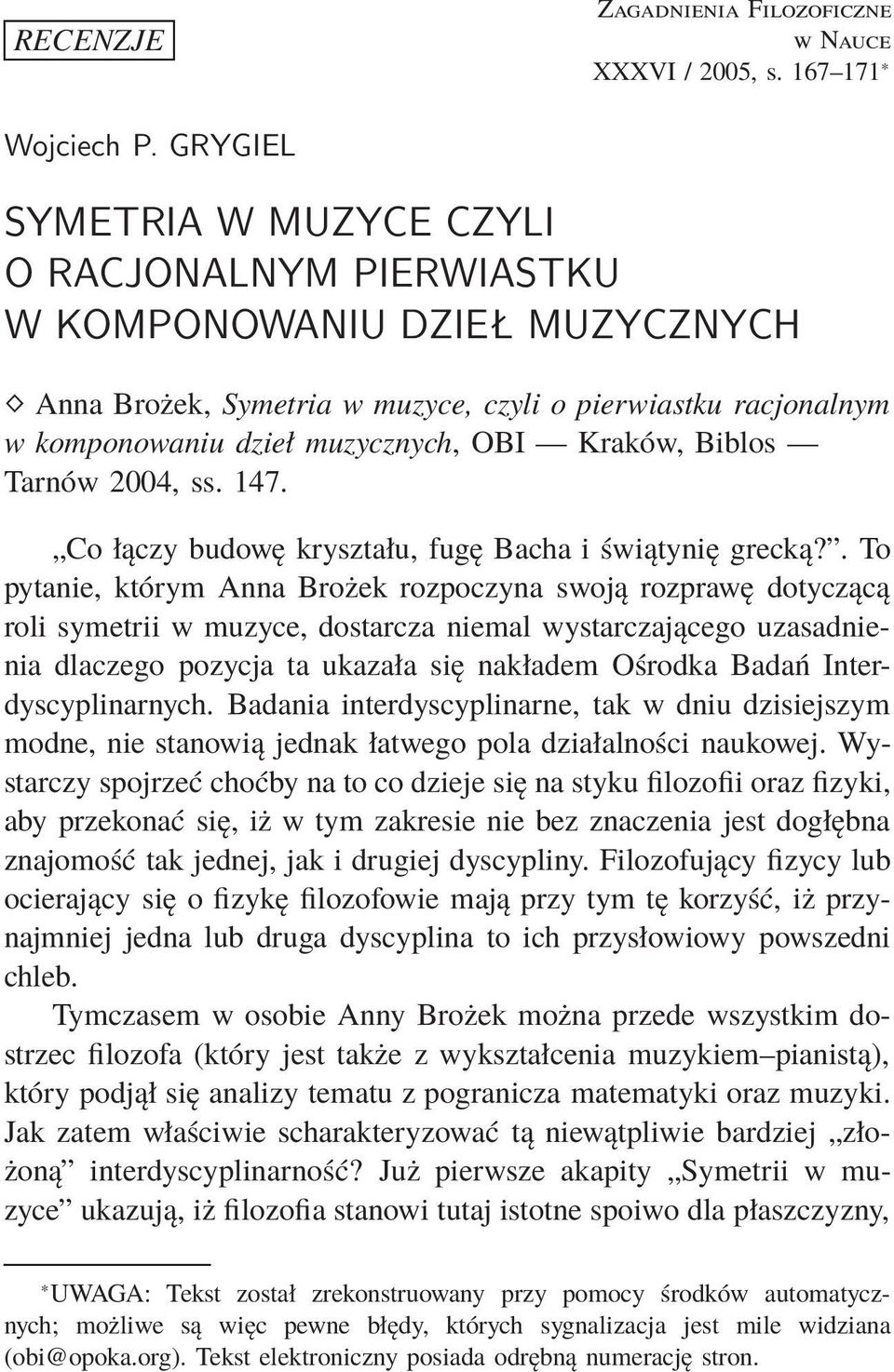 Biblos Tarnów 2004, ss. 147. Co łączy budowę kryształu, fugę Bacha i świątynię grecką?