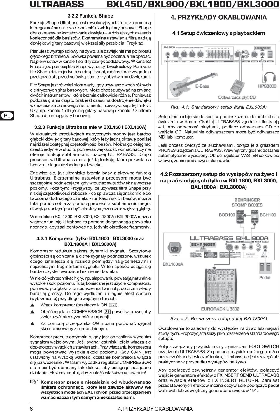 Przyk³ad: Planujesz wystêp solowy na ywo, ale dÿwiêk nie ma po prostu g³êbokiego brzmienia. Solówka powinna byæ dobitna, a nie opadaæ. Najpierw ustaw w kanale 1 solidny dÿwiêk podstawowy.