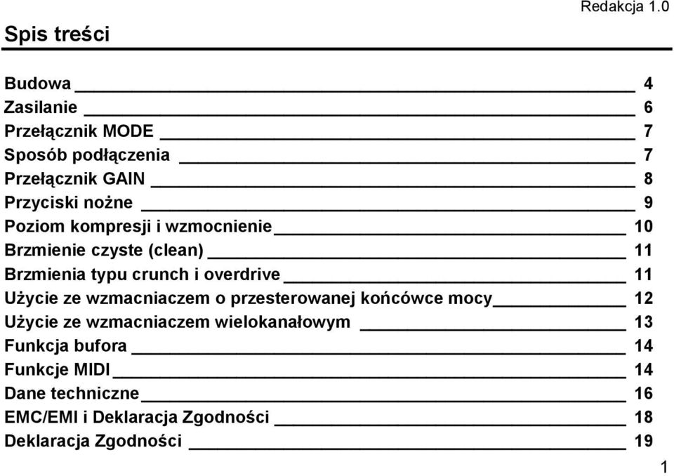 kompresji i wzmocnienie 10 Brzmienie czyste (clean) 11 Brzmienia typu crunch i overdrive 11 Użycie ze