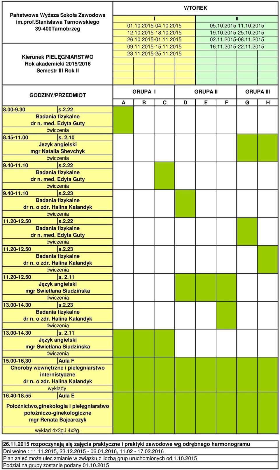 00-16,30 Aula F Choroby wewnętrzne i pielegniarstwo 16.40-18.