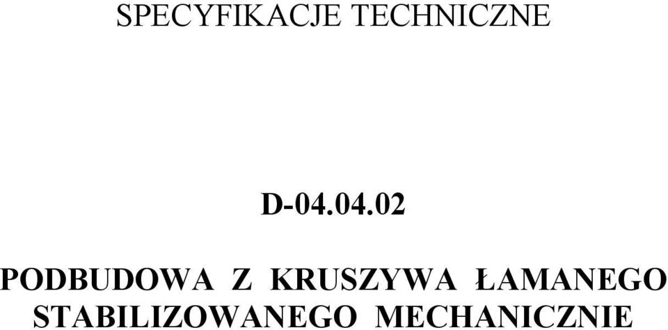 KRUSZYWA ŁAMANEGO