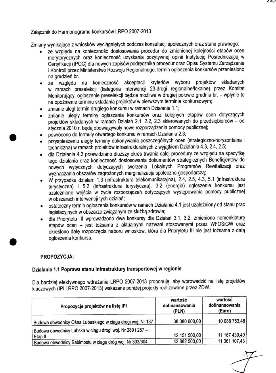 Posredniczaca^ w Certyfikacji (IPOC) dla nowych zapisow podr^cznika procedur oraz Opisu Systemu Zarzadzania i Kontroli przez Ministerstwo Rozwoju Regionalnego, termin ogloszenia konkursow