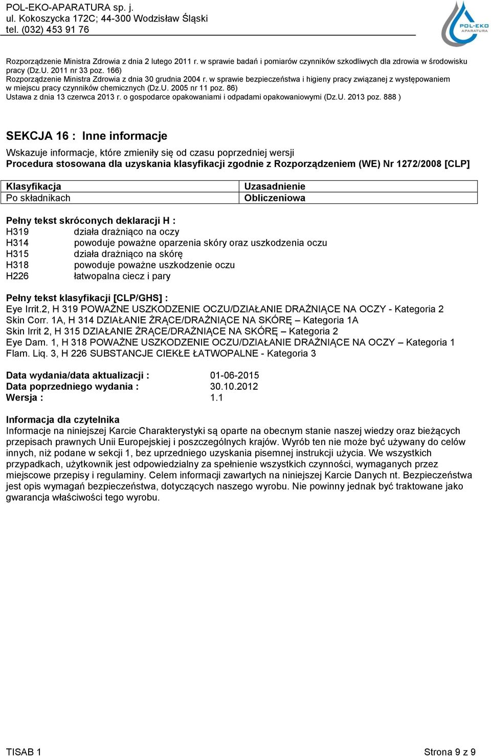 86) Ustawa z dnia 13 czerwca 2013 r. o gospodarce opakowaniami i odpadami opakowaniowymi (Dz.U. 2013 poz.