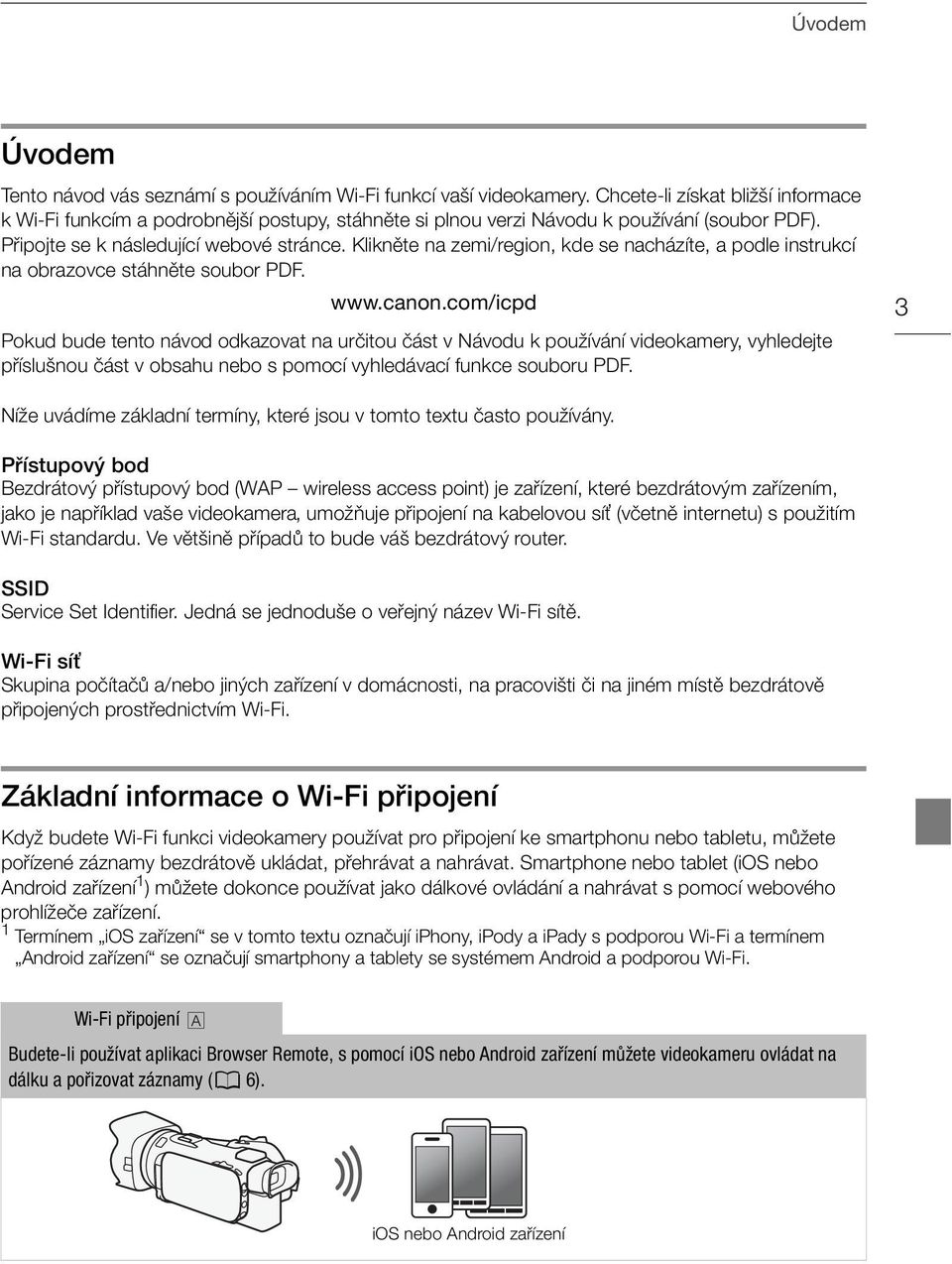 Klikněte na zemi/region, kde se nacházíte, a podle instrukcí na obrazovce stáhněte soubor PDF. www.canon.