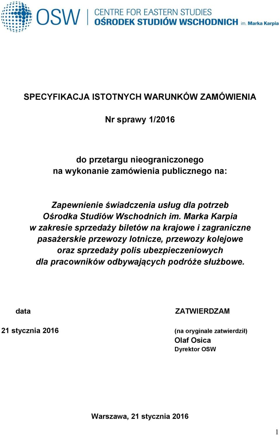 Marka Karpia w zakresie sprzedaży biletów na krajowe i zagraniczne pasażerskie przewozy lotnicze, przewozy kolejowe oraz