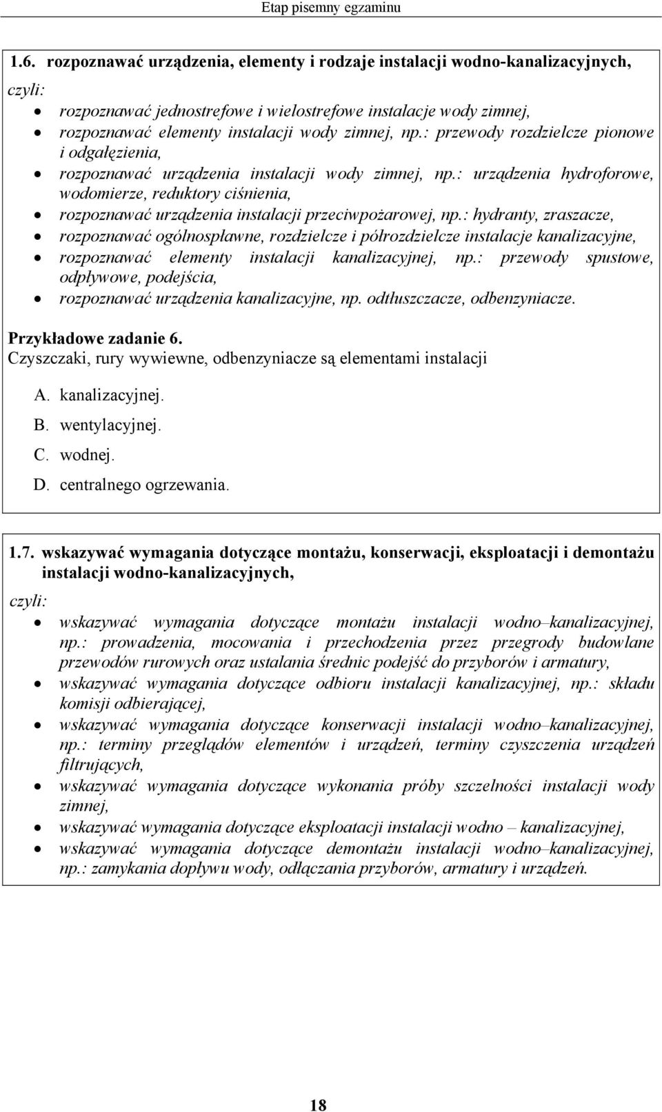 : przewody rozdzielcze pionowe i odgałęzienia, rozpoznawać urządzenia instalacji wody zimnej, np.