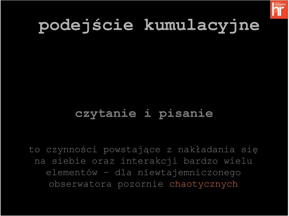 układami. i wielu czytania. liter, czytanie i pisanie nie lepszej lub gorszej znajomości każdej z nich.